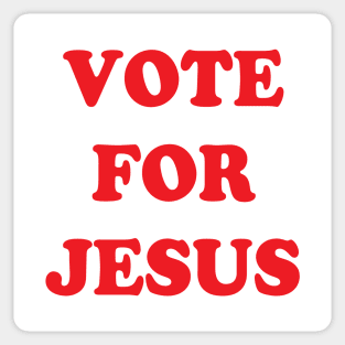 Vote for Jesus Sticker